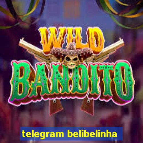 telegram belibelinha